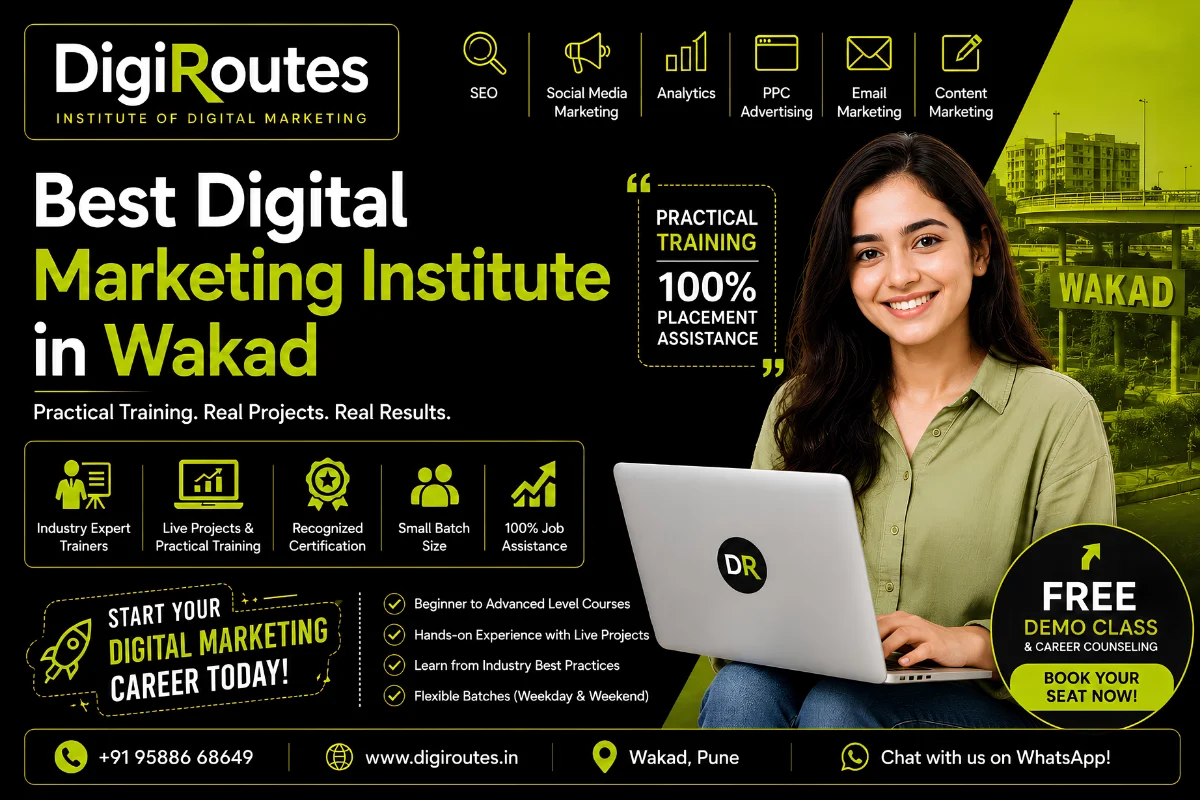 Best Digital Marketing Institute in Wakad – Learn Industry-Focused Skills with DigiRoutes